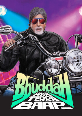 Bbuddah Hoga Terra Baap