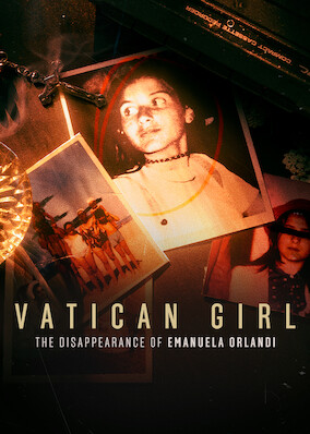 Vatican Girl: The Disappearance of Emanuela Orlandi
