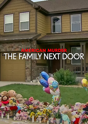 American Murder: The Family Next Door