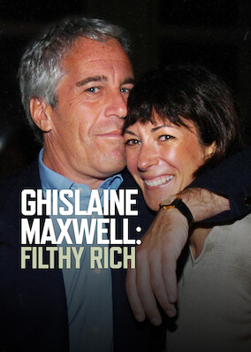 Ghislaine Maxwell: Filthy Rich