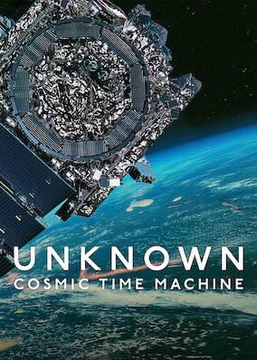 Unknown: Cosmic Time Machine