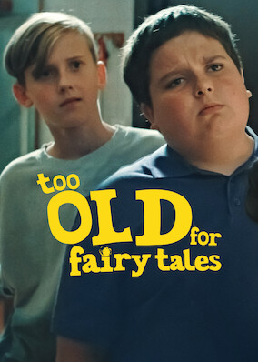 Too Old for Fairy Tales