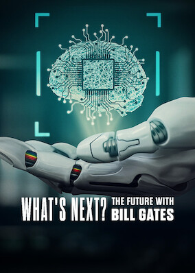 What's Next? The Future with Bill Gates