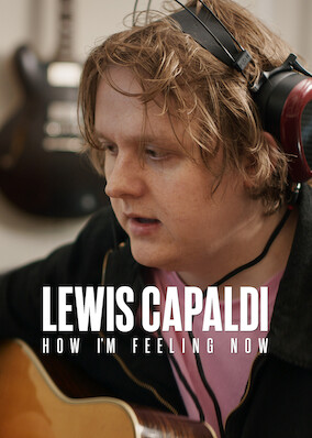 Lewis Capaldi: How I'm Feeling Now
